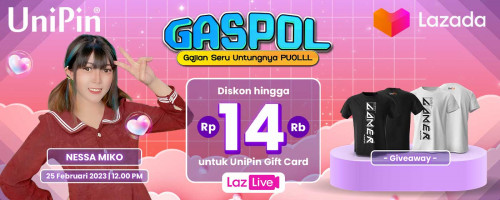 Live Commerce GASPOL Februari  – Diskon Hingga Rp 14.000 Voucher UniPin dan GRATIS Giveaway di LazLive Lazada